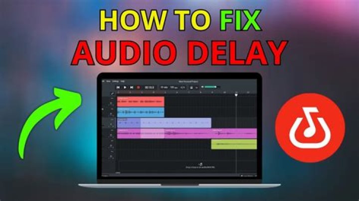 How do I fix audio delay permanently?