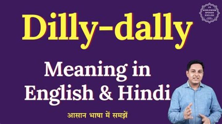 What does dilly mean in English?