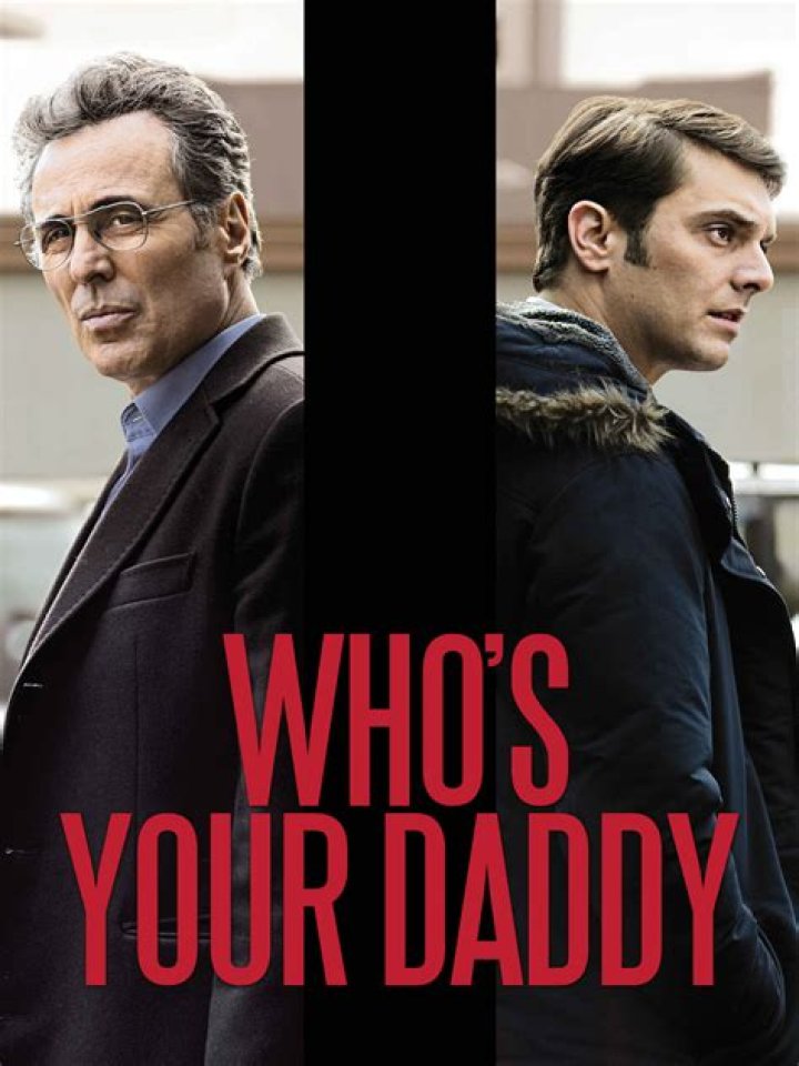 Who is your daddy and what does he do movie?