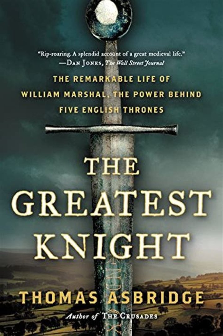Why was William Marshal the greatest knight?